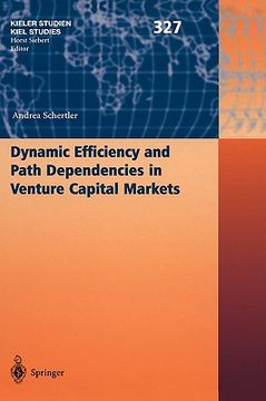 portada dynamic efficiency and path dependencies in venture capital markets (en Inglés)