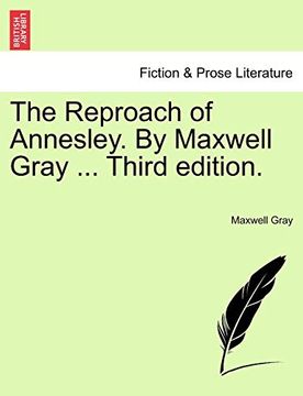 portada The Reproach of Annesley. By Maxwell Gray. Third Edition. (en Inglés)