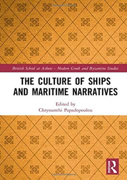 portada The Culture of Ships and Maritime Narratives (British School at Athens - Modern Greek and Byzantine Studies) (in English)