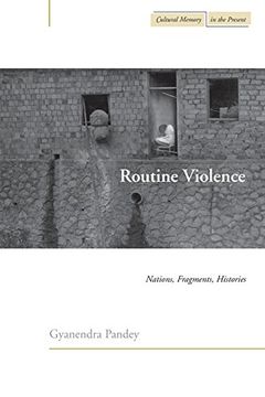 portada Routine Violence: Nations, Fragments, Histories (en Inglés)