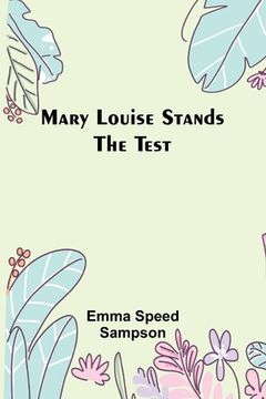 portada Mary Louise Stands the Test (en Inglés)