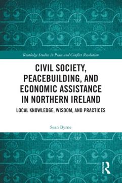 portada Civil Society, Peacebuilding, and Economic Assistance in Northern Ireland (Routledge Studies in Peace and Conflict Resolution) (en Inglés)