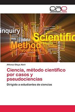 portada Ciencia, Método Científico por Casos y Pseudociencias