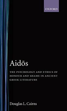 portada Aidos: The Psychology and Ethics of Honour and Shame in Ancient Greek Literature (in English)