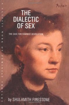 portada The Dialectic Of Sex: The Case For Feminist Revolution