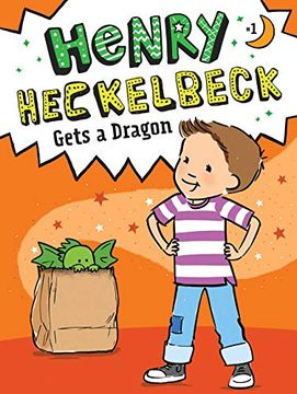 portada Henry Heckelbeck Gets a Dragon, Volume 1 (en Inglés)
