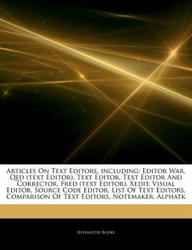 portada articles on text editors, including: editor war, qed (text editor), text editor, text editor and corrector, fred (text editor), xedit, visual editor,