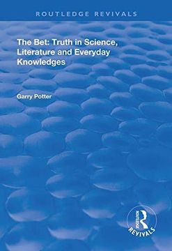 portada The Bet: Truth in Science, Literature and Everyday Knowledges (en Inglés)
