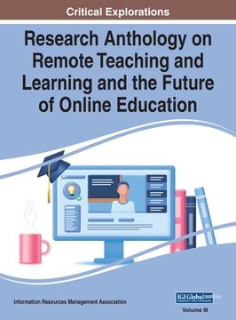 portada Research Anthology on Remote Teaching and Learning and the Future of Online Education, VOL 3 (en Inglés)