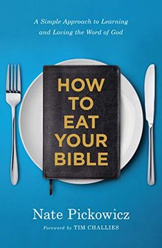 portada How to eat Your Bible: A Simple Approach to Learning and Loving the Word of god (in English)