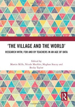 portada ‘The Village and the World’: Research With, for and by Teachers in an age of Data (in English)