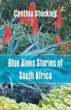 portada Blue Aloes Stories of South Africa