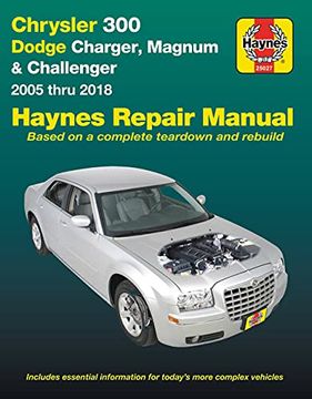 portada Chrysler 300 & Dodge Charger, Magnum & Challenger ('05-'18): (Does not Include Information Specific to Diesel Engine, All-Wheel Drive or Hellcat (in English)
