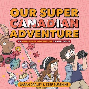 portada Our Super Canadian Adventure: An our Super Adventure Travelogue (in English)