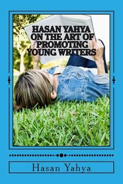 portada Hasan Yahya on the Art of Promoting Young Writers (en Inglés)