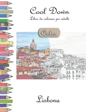 portada Cool Down [Color] - Libro da colorare per adulti: Lisbona (in Italian)