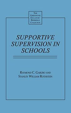 portada Supportive Supervision in Schools (The Greenwood Educators' Reference Collection) (en Inglés)