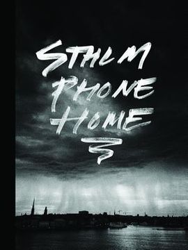 portada Sthlm Phone Home (in English)