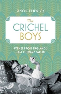 portada The Crichel Boys: Scenes from England's Last Literary Salon (in English)