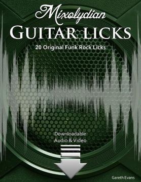 portada Mixolydian Guitar Licks: 20 Original Funk Rock Licks with Audio & Video (Modal Guitar Licks) (en Inglés)