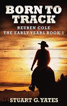 portada Born to Track (1): Large Print Hardcover Edition (Reuben Cole - the Early Years) (en Inglés)