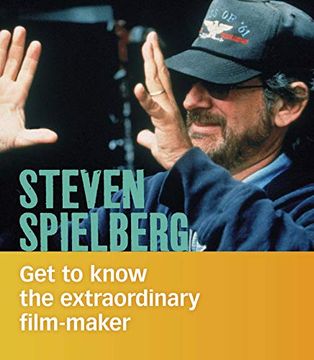 portada Steven Spielberg: Get to Know the Extraordinary Filmmaker (People you Should Know) (en Inglés)