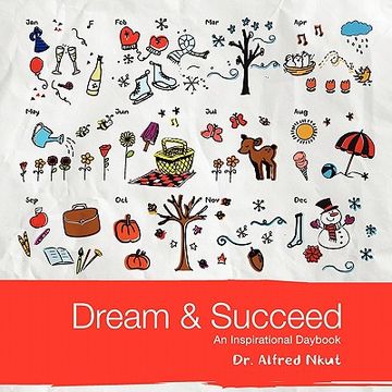 portada dream and succeed: an inspirational daybook (en Inglés)