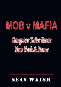 portada Mob v Mafia: Gangster Tales From New York & Rome