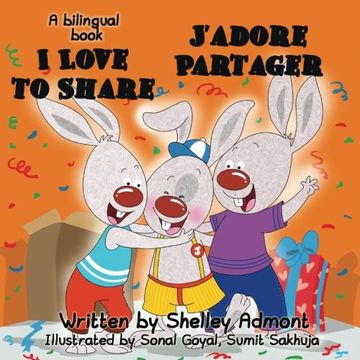 portada I Love to Share J'adore Partager: English French Bilingual Edition (English French Bilingual Collection)