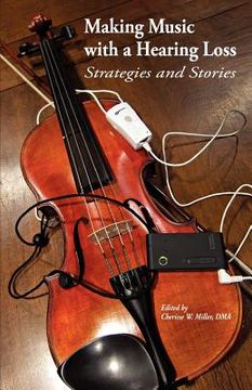 portada making music with a hearing loss: strategies and stories (en Inglés)