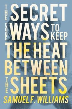 portada The Secret Code: Ways to Keep the Heat Between the Sheets