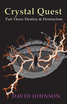 portada Crystal Quest: Part Three: Destiny & Destruction (en Inglés)