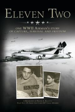 portada Eleven Two: One WWII Airman?s Story of Capture, Survival and Freedom