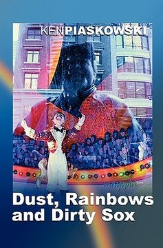 portada dust, rainbows and dirty sox (in English)
