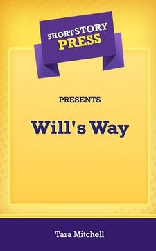 portada Short Story Press Presents Will's Way (en Inglés)