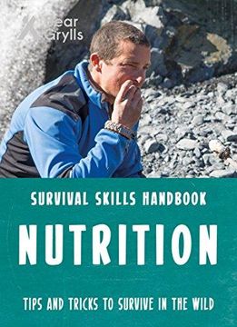 portada Bear Grylls Survival Skills: Nutrition (Paperback) (in English)