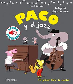 portada Paco y el Jazz. Libro Musical (Libros con Sonido)