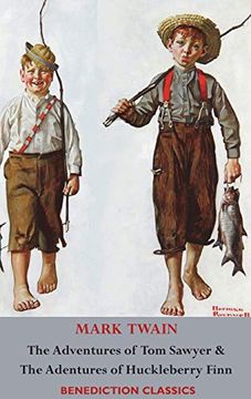 portada The Adventures of tom Sawyer and the Adventures of Huckleberry Finn (Unabridged. Complete With all Original Illistrations) 