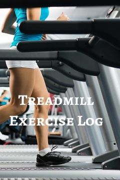 portada Treadmill Exercise Log (en Inglés)