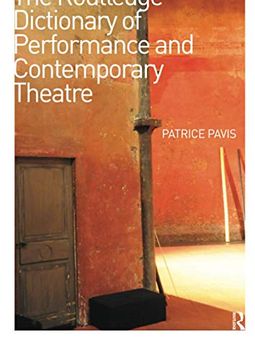 portada The Routledge Dictionary of Performance and Contemporary Theatre (en Inglés)