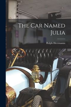 portada The Car Named Julia (en Inglés)