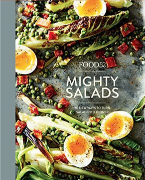 portada Food52 Mighty Salads: 60 new Ways to Turn Salad Into Dinner (Food52 Works) 
