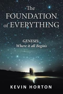 portada The Foundation of Everything: Genesis (en Inglés)