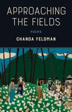 portada Approaching the Fields: Poems (en Inglés)
