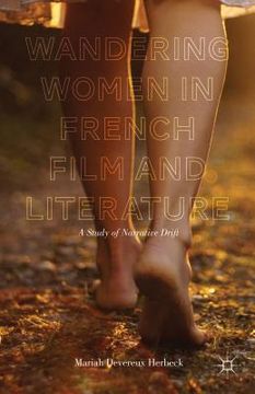 portada Wandering Women in French Film and Literature: A Study of Narrative Drift (en Inglés)