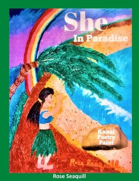 portada She In Paradise; Kauai, Poetry, Paint 