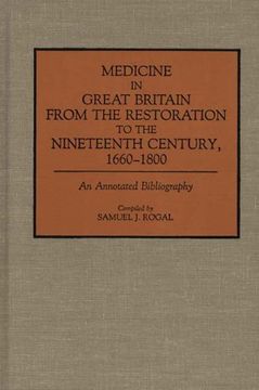 portada medicine in great britain from the restoration to the nineteenth century, 1660-1800: an annotated bibliography (in English)