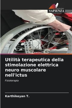 portada Utilità terapeutica della stimolazione elettrica neuro muscolare nell'ictus (en Italiano)