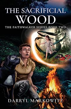 portada The Sacrificial Wood: The Faithwalker Series Book two 
