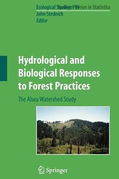 portada hydrological and biological responses to forest practices: the alsea watershed study
